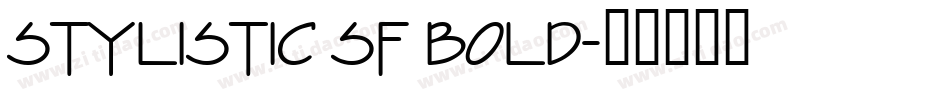Stylistic SF Bold字体转换